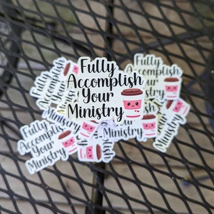 Fully Accomplish Your Ministry Coffee Stickers-5 PACKS