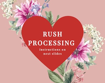 Rush Processing -- (Not Shipping) -- Rush My Order
