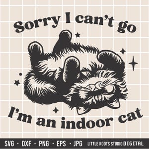 Gato engraçado de interior SVG: Citação engraçada de animal de estimação (download digital) imagem 1