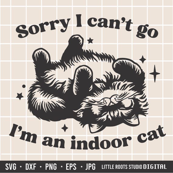 Funny Indoor Cat SVG: Humorous Pet Quote (Digital Download)