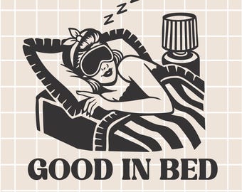 Gut im Bett SVG: Humorvolles Schlafen Design (Digitaler Download)