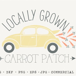 Carrot Patch SVG / Carrot Patch Sign / Easter Cut File / Easter Sign / Digital Download / Cricut / Silhouette / Vintage Car / Farmhouse Sign