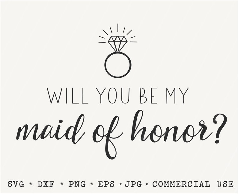 Maid of Honor SVG / Will You Be My Maid of Honor / Maid of Etsy