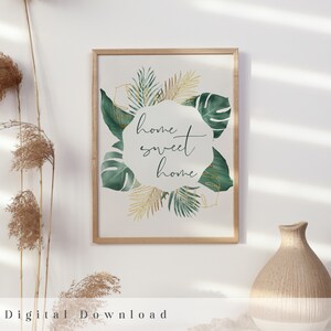 Home Sweet Home Sign: Green & Gold Tropical Print (Digital Download)