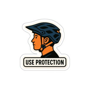 Use Protection | Funny Mountain Biking Sticker | MTB Helmet Vinyl Decal, Waterproof for Bikes, Bottles, Helmets & Gear
