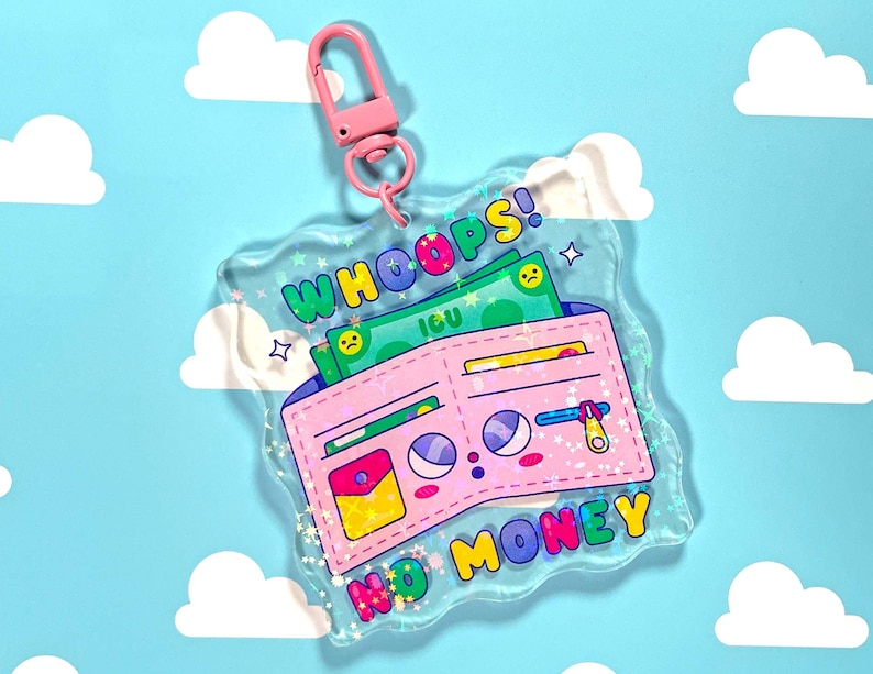 Whoops! No Money Acrylic Keychain | Funny Keychain | Broke | Kawaii ...