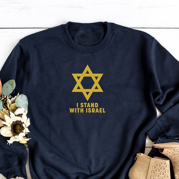 I stand with Israel t-shirt,  I support israel tee, jewish Sweatshirt, Israeli American shirt, Proud Shirt, Human rights shirt