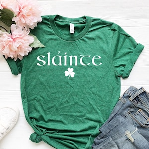 Slainte Irish Shirt St. Patrick's Day Shirt St. Patrick's Day T-Shirt for Women St. Patrick's Shirt for Men Slainte-Shamrock Shirt image 1