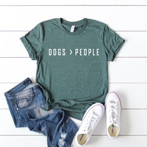 Dogs Over People Shirt -Dog Mom Shirt - Dog Shirts for Women - Dog Lover Gift - Shirts about Dogs - Gifts for Dog Lovers-Gift for Dog Owners