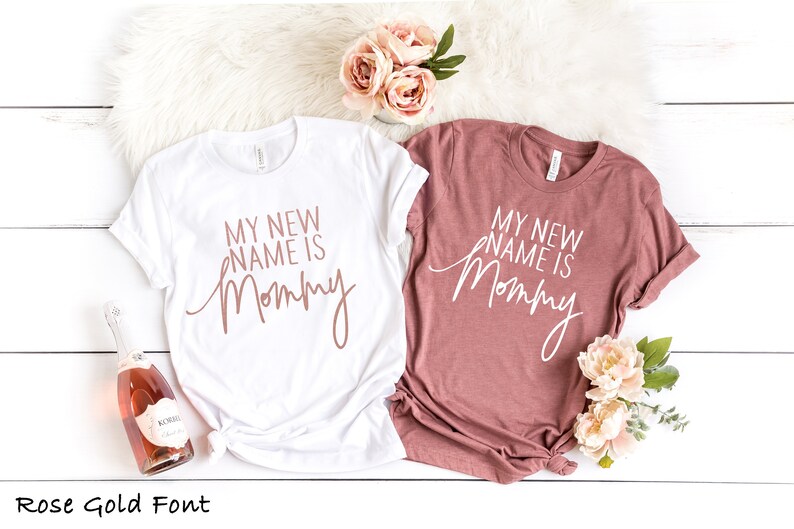 My new name is Mommy Shirt New Mom Shirt Gift For New Mothers Baby Shower Gift New Mom Sweatshirt Rose Gold Cute Mom Gifts image 1