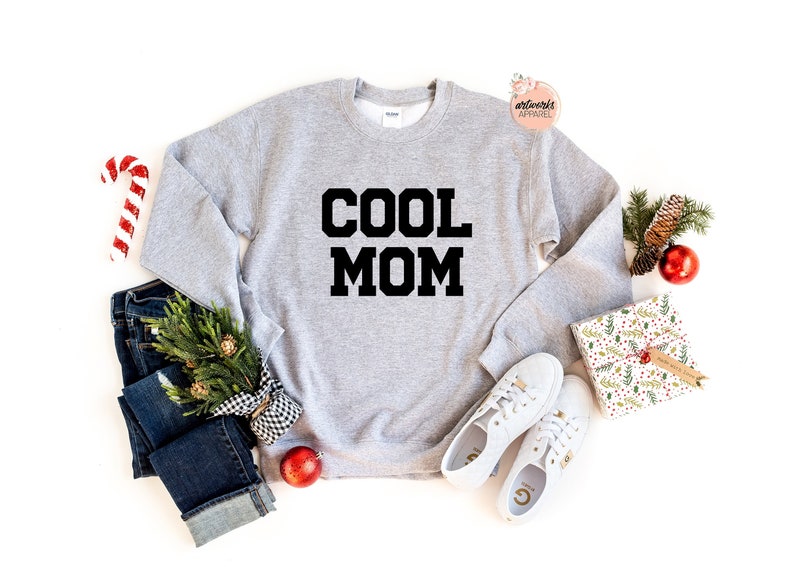 Cool Mom Sweatshirt Fun Cozy Sweatshirt Gift for Sister Gift for Best Friend Auntie Sweatshirt Mother's Day Gifts Mom Shirt image 1