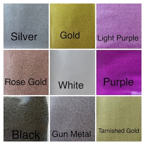 May include: Nine different colors of glitter paper, including silver, gold, light purple, rose gold, white, purple, black, gun metal, and tarnished gold.