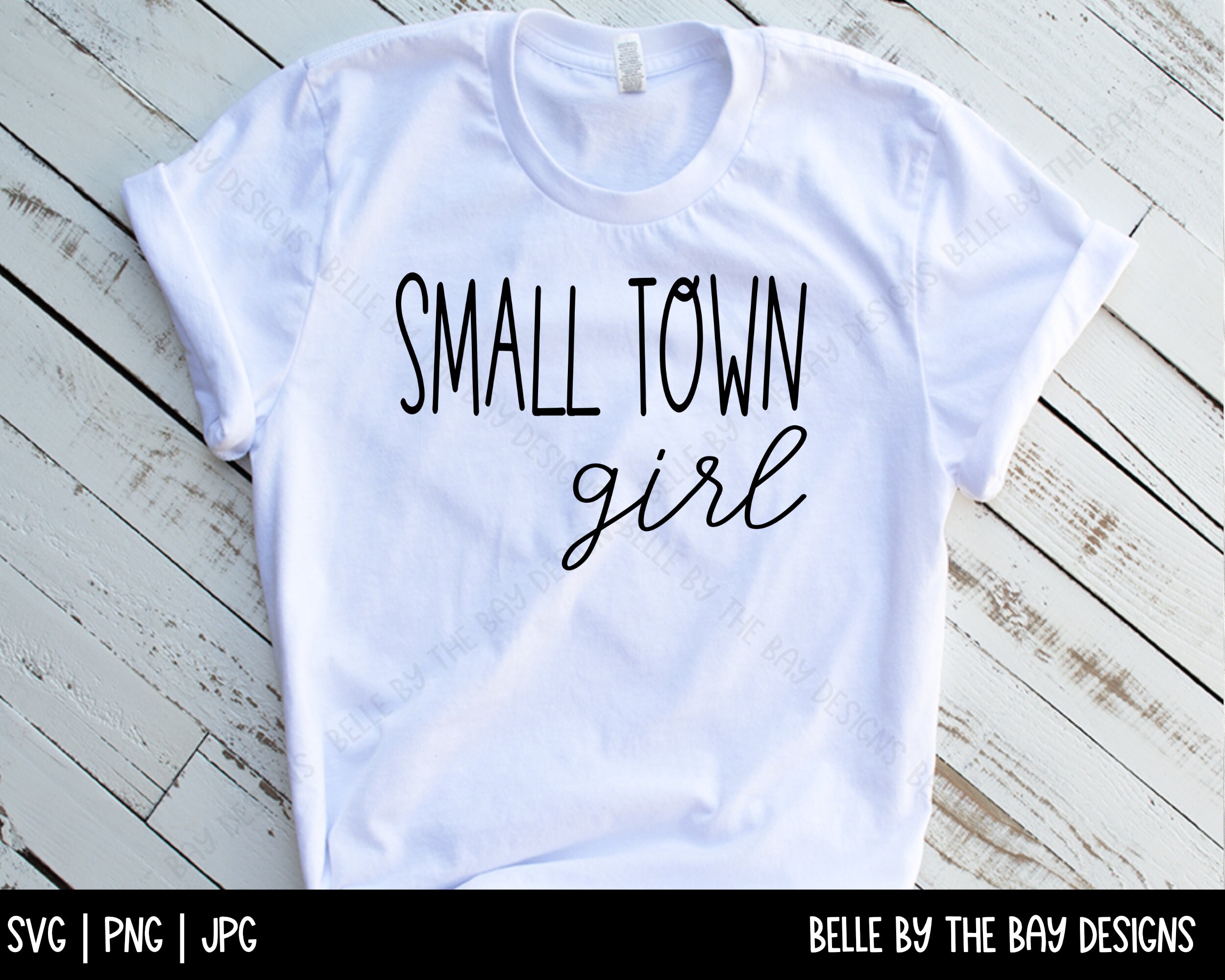 Small Town Girl SVG Small Town Girl PNG Cut File Images | Etsy