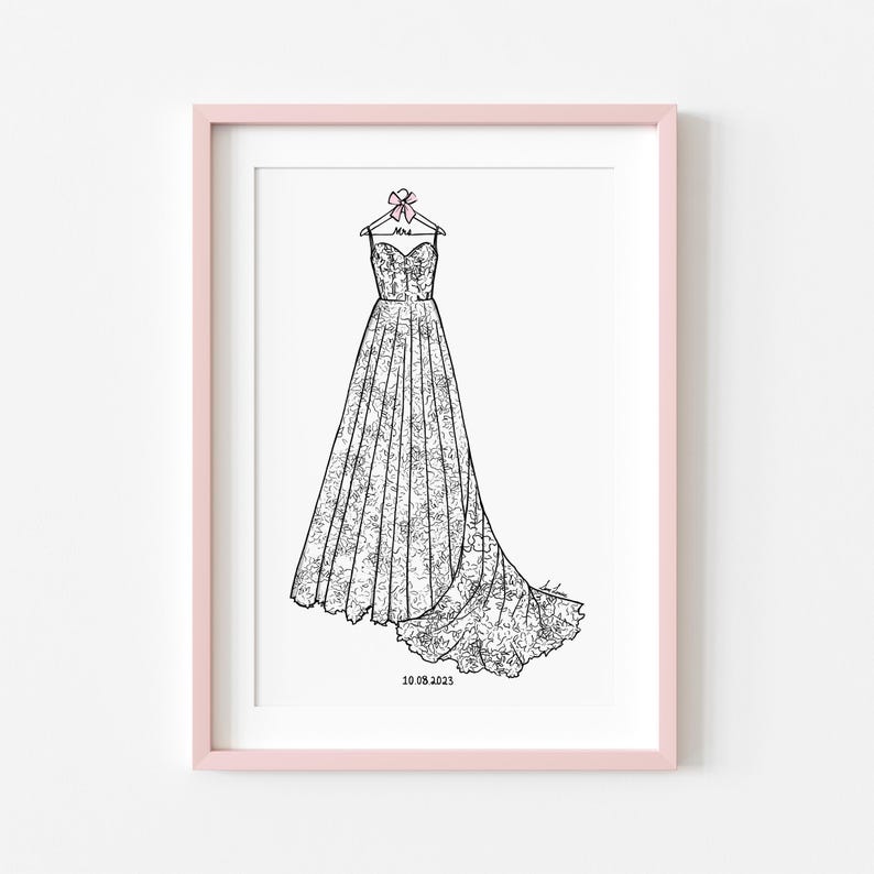 May include: A framed line art illustration of a strapless gown with a lace pattern, hanging on a hanger with a small pink bow. The word Mrs is written on the hanger, and the date 10.08.2023 is printed at the bottom of the white paper.