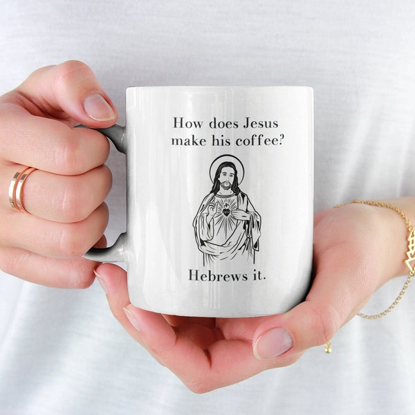 Hebrews It Mug | Gift for Friend | Coffee Mug | Religious Humor | Bible Study Mug | Funny Mug | Jesus Mug