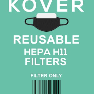 May include: A black reusable face mask with a white HEPA H11 filter. The text "KOVER" is at the top of the image. The text "REUSABLE HEPA H11 FILTERS" is below the mask. The text "FILTER ONLY" is below the filters. A barcode with the numbers "0 051791 513224" is below the text.