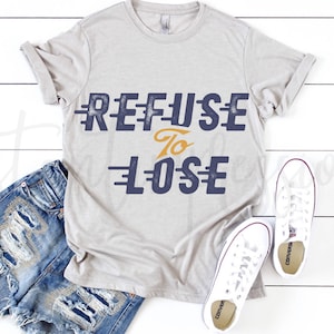 Refuse to Lose- Fast and Furious - Racing- digital download- DYE Sublimation PNG