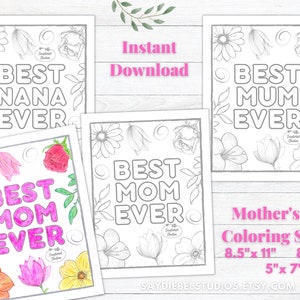 Mother&#39;s Day Coloring Sheet Printables, DIY Mother&#39;s Day Gift, Last Minute Mother&#39;s Day Gift, Best Mom Ever, Best Nana Ever, Best Mum Ever