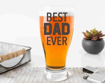 Dad Ever Pilsner Beer Glass – Personalized Father's Day Gift