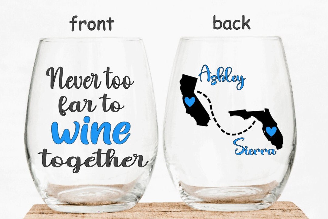 Personalized Wine Glass, Never Too Far to Wine Together, Long Distance ...