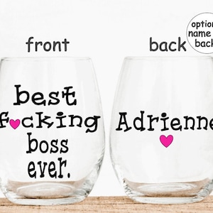 Gift for Boss, Personalized Wine Glass, Best F*cking Boss Ever, Funny Gift, Custom wine glass, Stemless wine glass,Boss Gift, Best Boss Ever