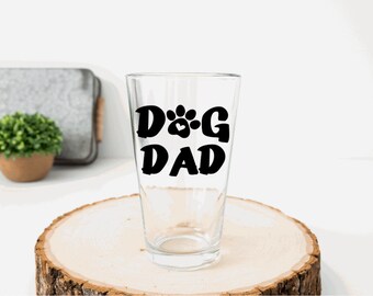 Dog Dad Pint Glass Beer Mug for Dog Lovers