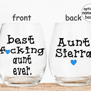 Personalized Wine Glass Best F*cking Aunt Ever Funny Gift Custom Wine ...