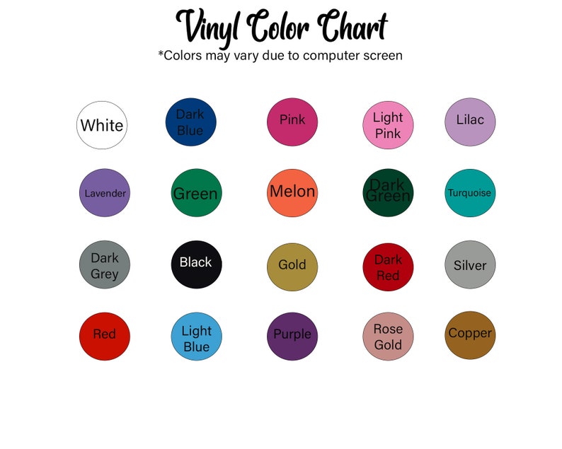 May include: A vinyl colour chart displaying a range of colours: white, dark blue, pink, light pink, lilac, lavender, green, melon, dark green, turquoise, dark grey, black, gold, dark red, silver, red, light blue, purple, rose gold, and copper. Text reads "Vinyl Colour Chart".