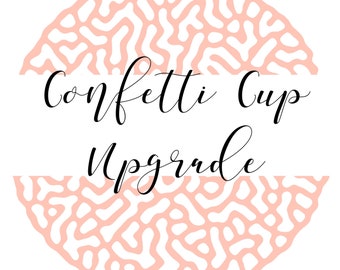 Confetti Starbucks Cup Upgrade