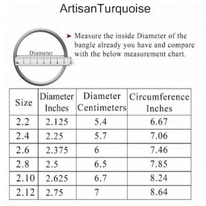 May include: Image from ArtisanTurquoise showing a bangle with a ruler measuring its diameter. A chart lists bangle sizes from 2.2 to 2.12, with corresponding diameters in inches (2.125 to 2.75) and centimeters (5.4 to 7), and circumferences in inches (6.67 to 8.64).