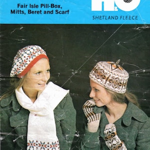 May include: A knitting pattern for a Fair Isle pillbox hat, mittens, beret, and scarf. The pattern is from the "HO Shetland Fleece" line and costs 5 pence.