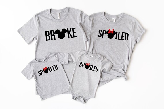 Disney Spoiled Broke Shirt Disneyworld 