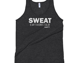 NXPT Sweat is my Favorite Color UNISEX Tank Top