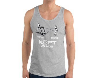 NXPT Made Your Wife My Wife Battle Ropes Unisex Tank Top