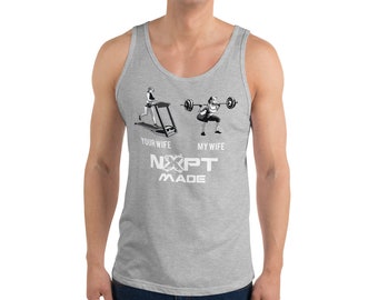 NXPT Made Your Wife My Wife Weight Lifting Unisex Tank Top