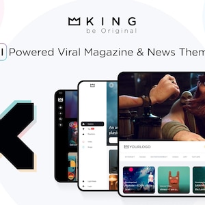 May include: A digital interface display for a website theme titled KING be Original, featuring an AI Powered Viral Magazine & News Theme. The layout shows mobile and tablet screens with navigation menus, category tabs, and article thumbnails.