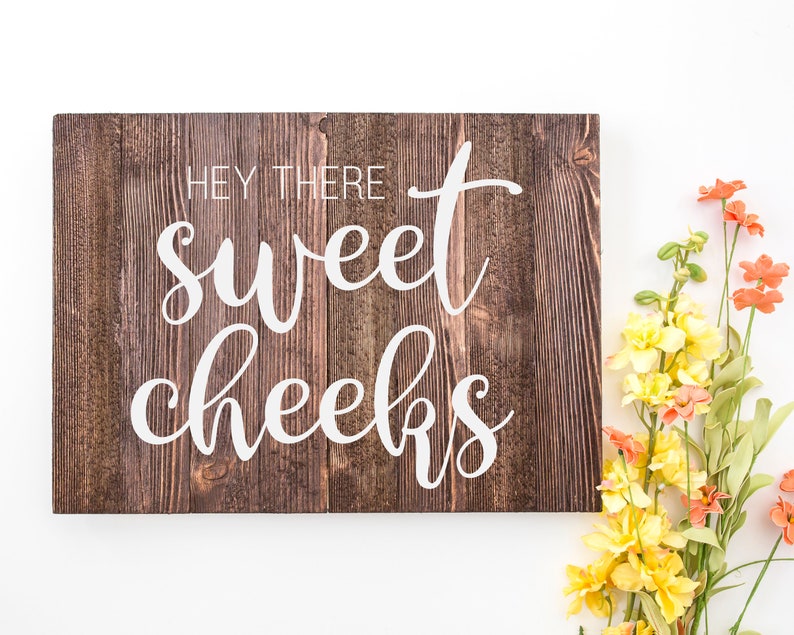 Free Free 167 Hey Sweet Cheeks Svg SVG PNG EPS DXF File