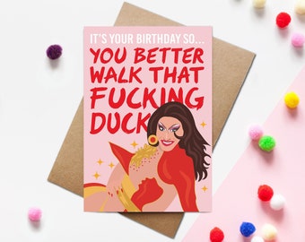 You Better Walk That Fucking Duck Anetra | Drag Queen Birthday Card | Rupauls Drag Race