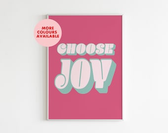 Choose Joy Art Print | Colourful Positive Quote Print | Unframed A6/A5/A4/A3 Print | Motivational Wall Art