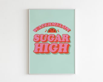 Watermelon Sugar High Art Print | Harry Styles Fine Line | Unframed A6/A5/A4/A3 Print | Music Lyric Print