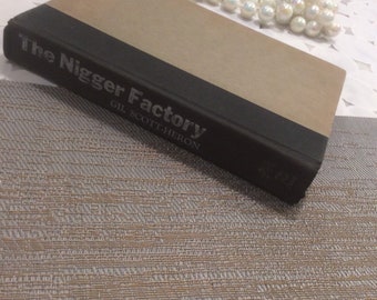 The Nigger Factory by Gil Scott-Heron, First Edition, First Printing 1972 Hardcover, The Dial Press, no dust cover, Very Good Condition