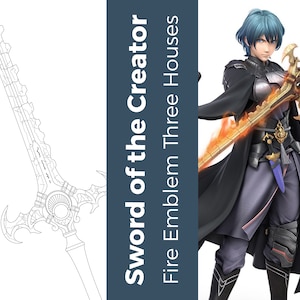 Sword of the Creator - Fire Emblem Three Houses