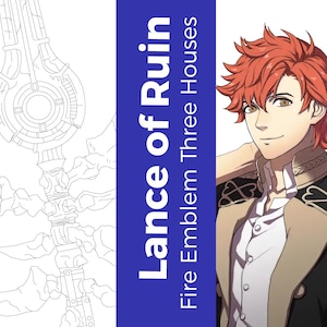 May include: A line drawing of a sword with a complex design, next to a character from the video game Fire Emblem: Three Houses. The character has red hair and is wearing a black and white uniform. The text "Lance of Ruin" is in blue letters on a blue background.