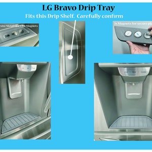 May include: LG Bravo Drip Tray replacement part.  The tray is silver and has a gray rubber mat.  The tray has three magnets for secure placement.  The tray also has three adhesive metal discs for magnets.