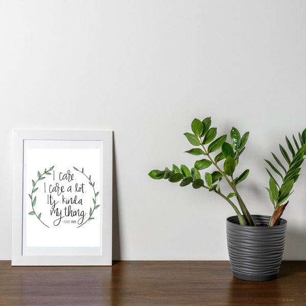 I Care. I Care a Lot. It's Kinda My Thing Art Print | Leslie Knope Quote | Counselor Wall Art | Home Decor | Parks and Rec Calligraphy Art