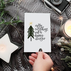 Merry Christmas and a Happy Always Card | Cute Christmas Card | Blank Xmas Card | Happy Holiday Card | Hand Drawn Modern Calligraphy Card