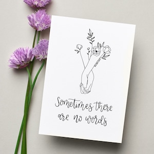 Parfois, il n'y a pas de mots | carte de sympathie vierge | Carte de deuil et de perte | Carte d'empathie | Carte de calligraphie moderne dessinée à la main