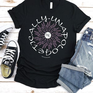 UNAPOLOGETICALLY ME Short-Sleeve Unisex T-Shirt, Be You Tee