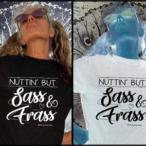 Nuttin BUT SASS i FRASS Zabawna, zuchwała, zabawna, krótka koszulka unisex, modna, zabawna, zuchwała koszulka dziewczęca