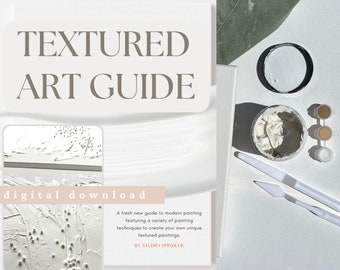 Guía de arte texturizado de bricolaje, Cómo hacer arte texturizado, arte en yeso, tutorial de arte de bricolaje, arte de lienzo texturizado, arte abstracto, guía de arte minimalista PDF